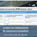 CURSO DE FORMACIÓN DE RADIOAFICIONADOS, CLASE VIRTUAL NRO. 22, AÑO 2023
