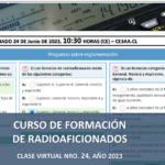 CURSO DE FORMACIÓN DE RADIOAFICIONADOS, CLASE VIRTUAL NRO. 24, AÑO 2023