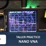 Taller práctico : Uso NanoVNA